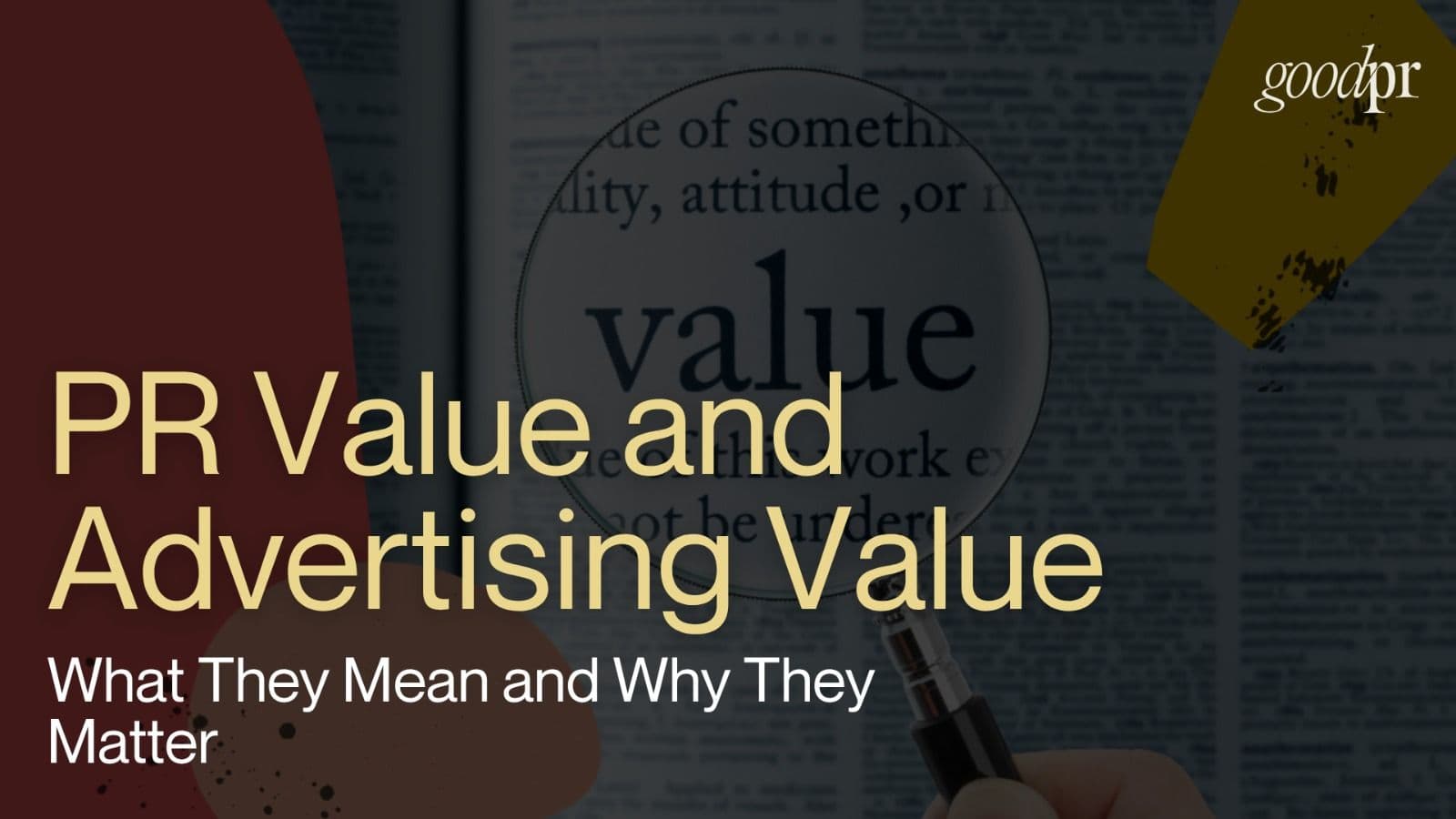 PR Value and Advertising Value: What They Mean and Why They Matter